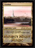 All the regular players quickly won a Karakas and no longer wanted it to be the game prize!